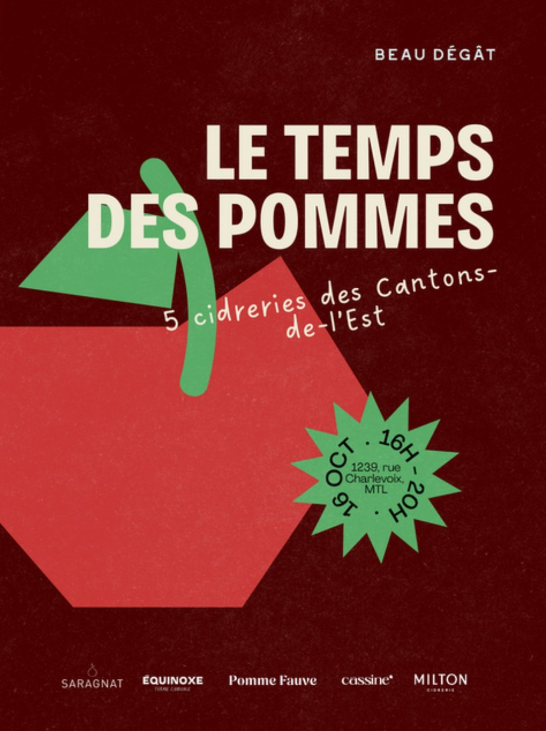 Affiche Le temps des pommes, vendredi 16 octobre, 16 h à 20 h, chez Beau Dégât